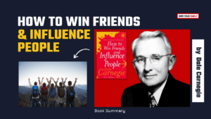 How To Win Friends and Influence People by Dale Carnegie_Own Your Family