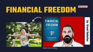 Financial Freedom by Grant Sabatier_Audio Book Summary