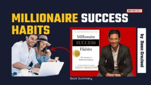 Millionaire Success Habits by Dean Graziosi_Audio Book Summary