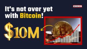 $10 Million per Bitcoin! What is the future of Bitcoin