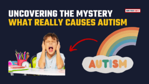 Uncovering The Mystery What Really Causes Autism